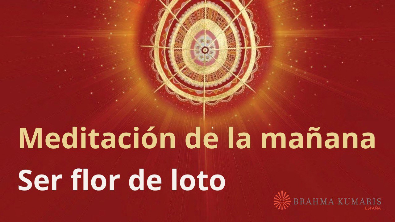 Meditación de la mañana:  Ser flor de loto, con Marta Matarín (3 Abril 2024)