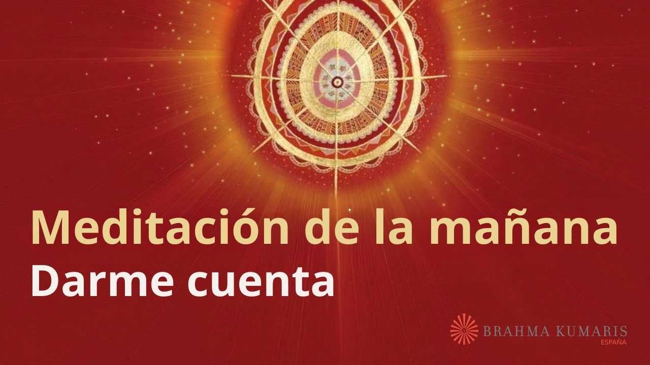 Meditación de la mañana:  Darme cuenta, con Esperanza Santos (18 Octubre 2024)