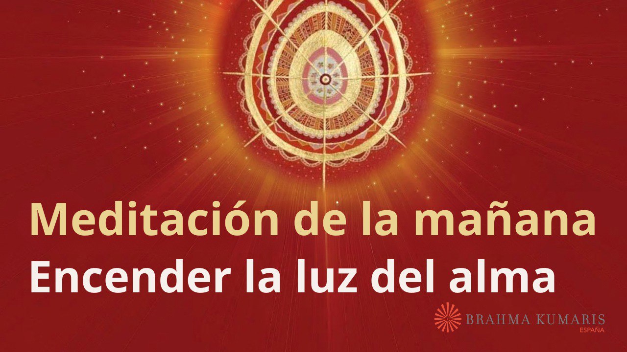 Meditación de la mañana:  Encender la luz del alma con María Moreno (11 Enero 2024)