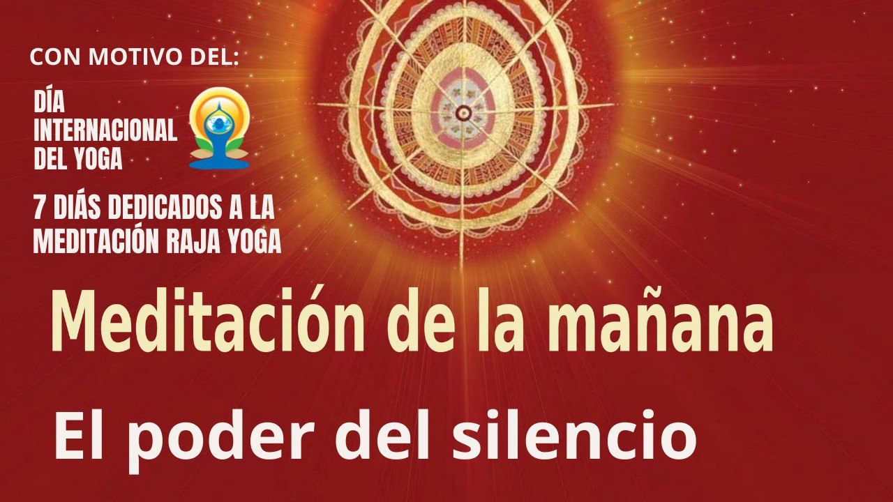 Meditación de la mañana:  El poder del silencio , con Paqui Martín (21 Junio 2022)