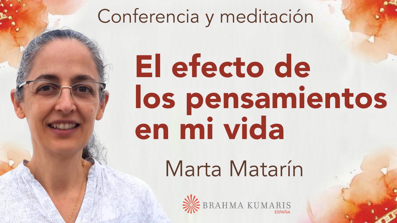 30 Octubre 2026 Meditación y conferencia: El efecto de los pensamientos en mi vida