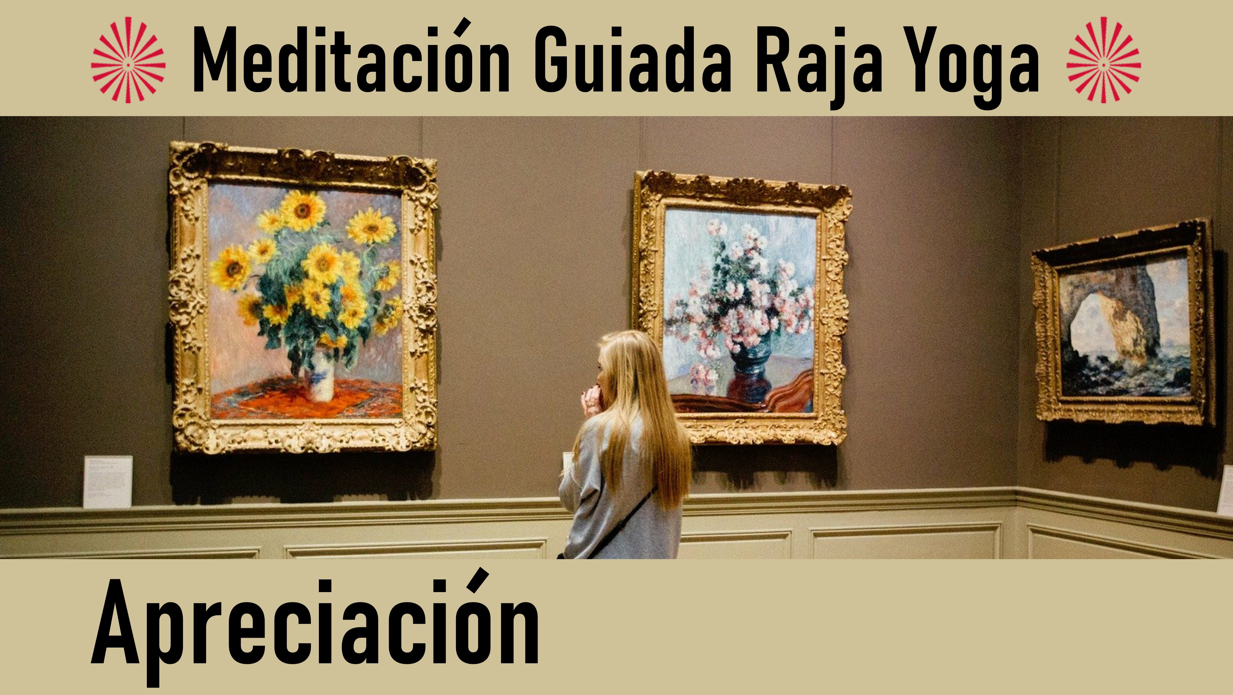 22 Mayo 2020  Meditación Guiada: Apreciación