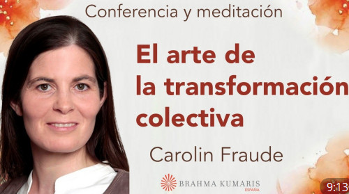 23 Mayo 2026  Meditación y conferencia:  El arte de la transformación colectiva