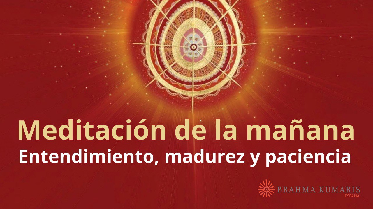 Meditación de la mañana: Entendimiento, madurez y paciencia, con Esperanza Santos (17 Enero 2025)