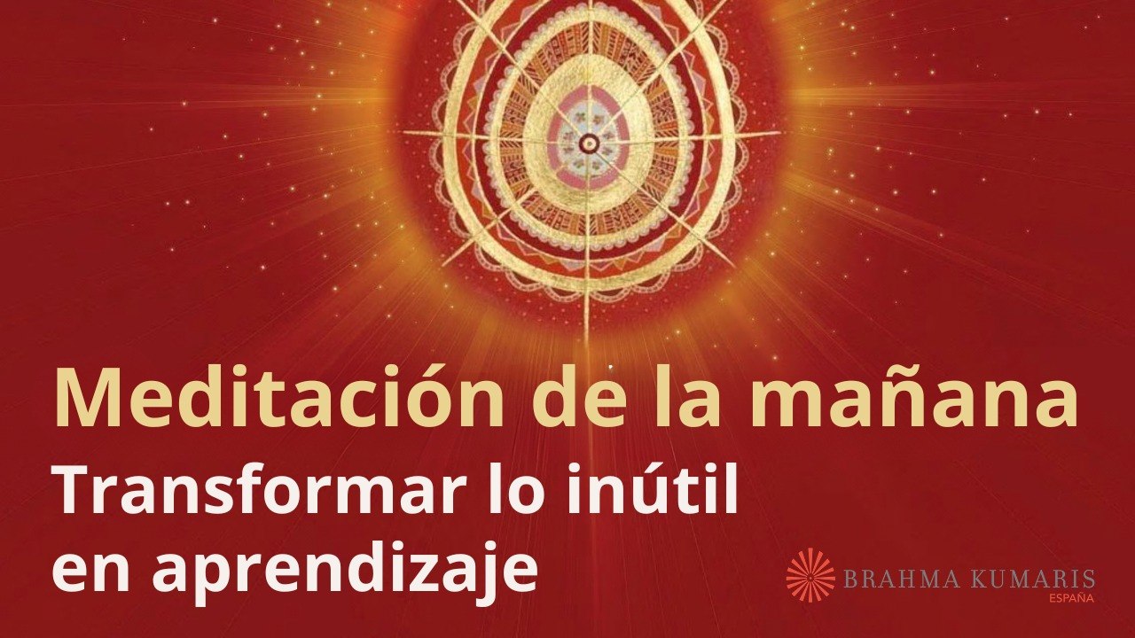 Meditación de la mañana:  Transformar lo inútil en aprendizaje , con Enrique Simó (7 Abril 2026)