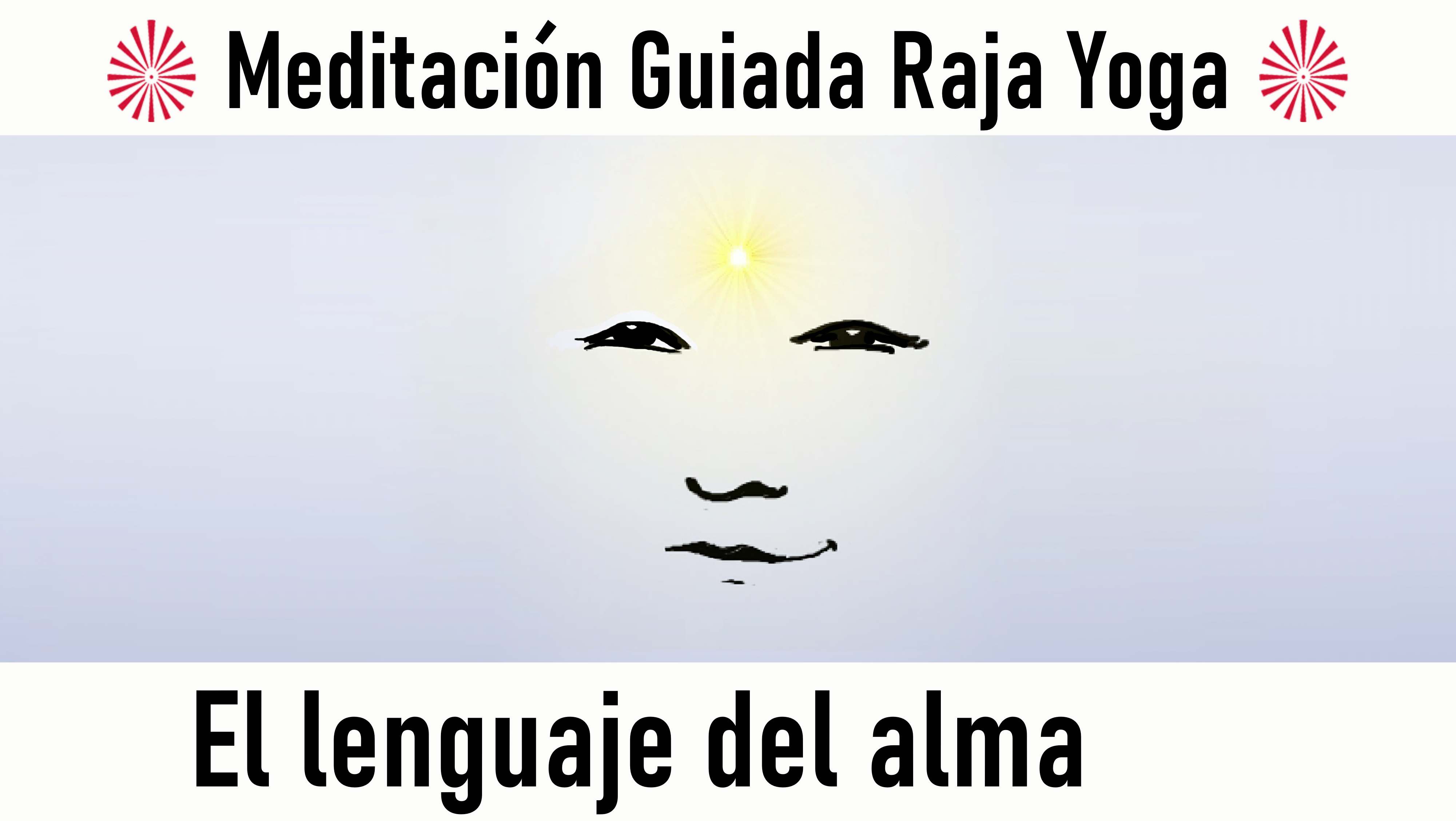 27 Agosto 2020  Meditación guiada: El Lenguaje del alma