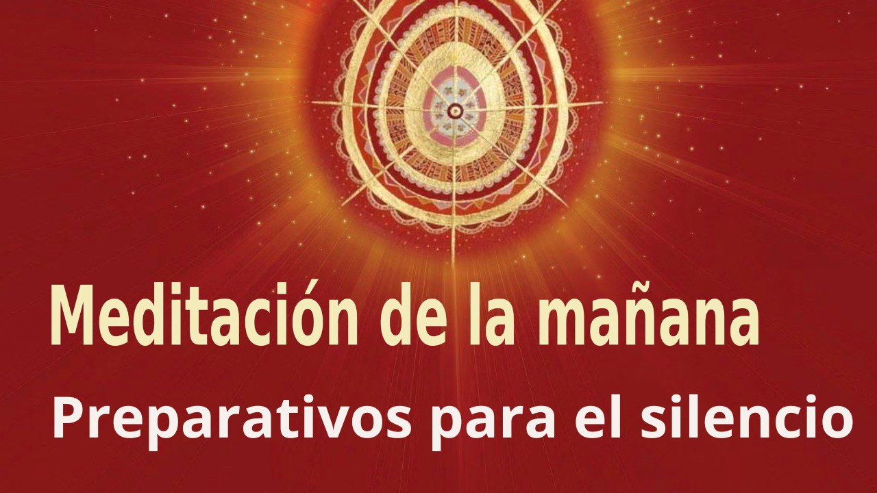 Meditación de la mañana:  Preparativos para el silencio , con Guillermo Simó (6 Febrero 2023)