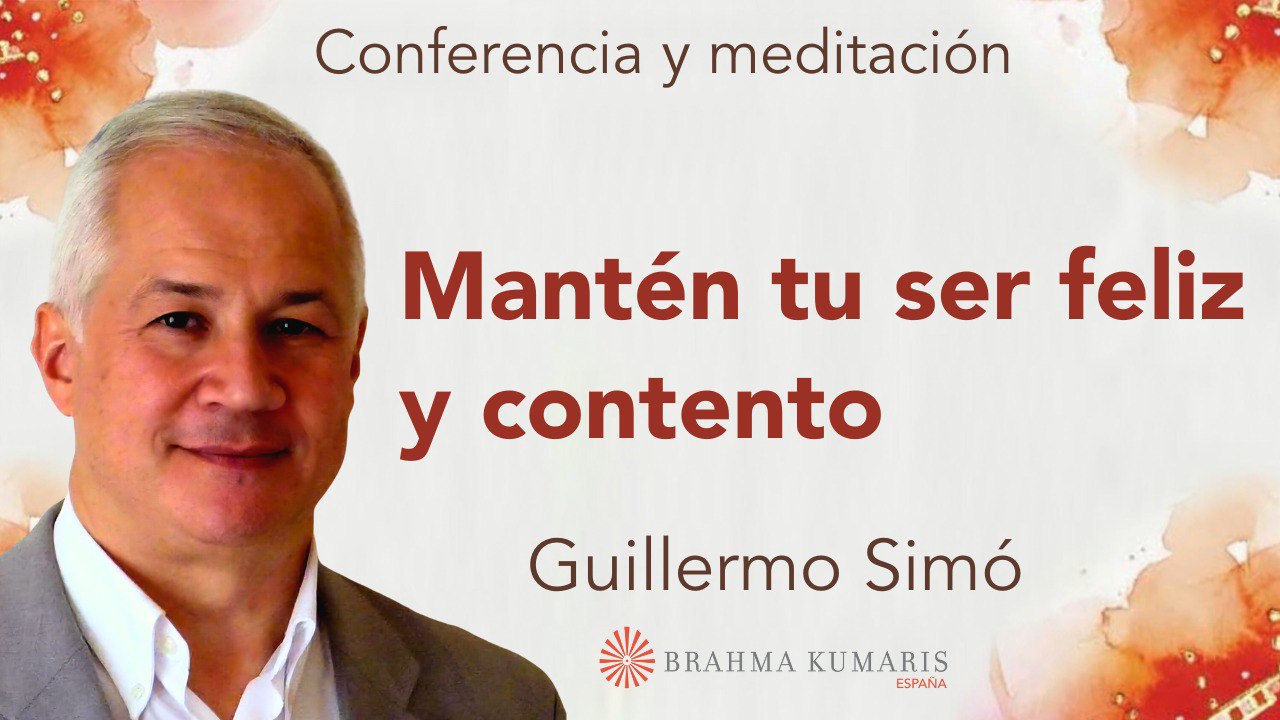 13 Enero 2026 Meditación y conferencia: Mantén tu ser feliz y contento
