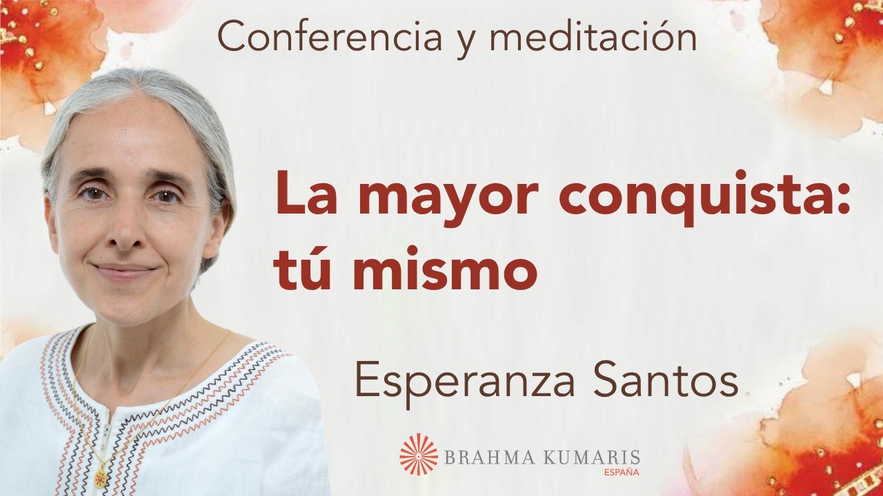 3 Junio 2026  Meditación y conferencia: La mayor conquista tú mismo