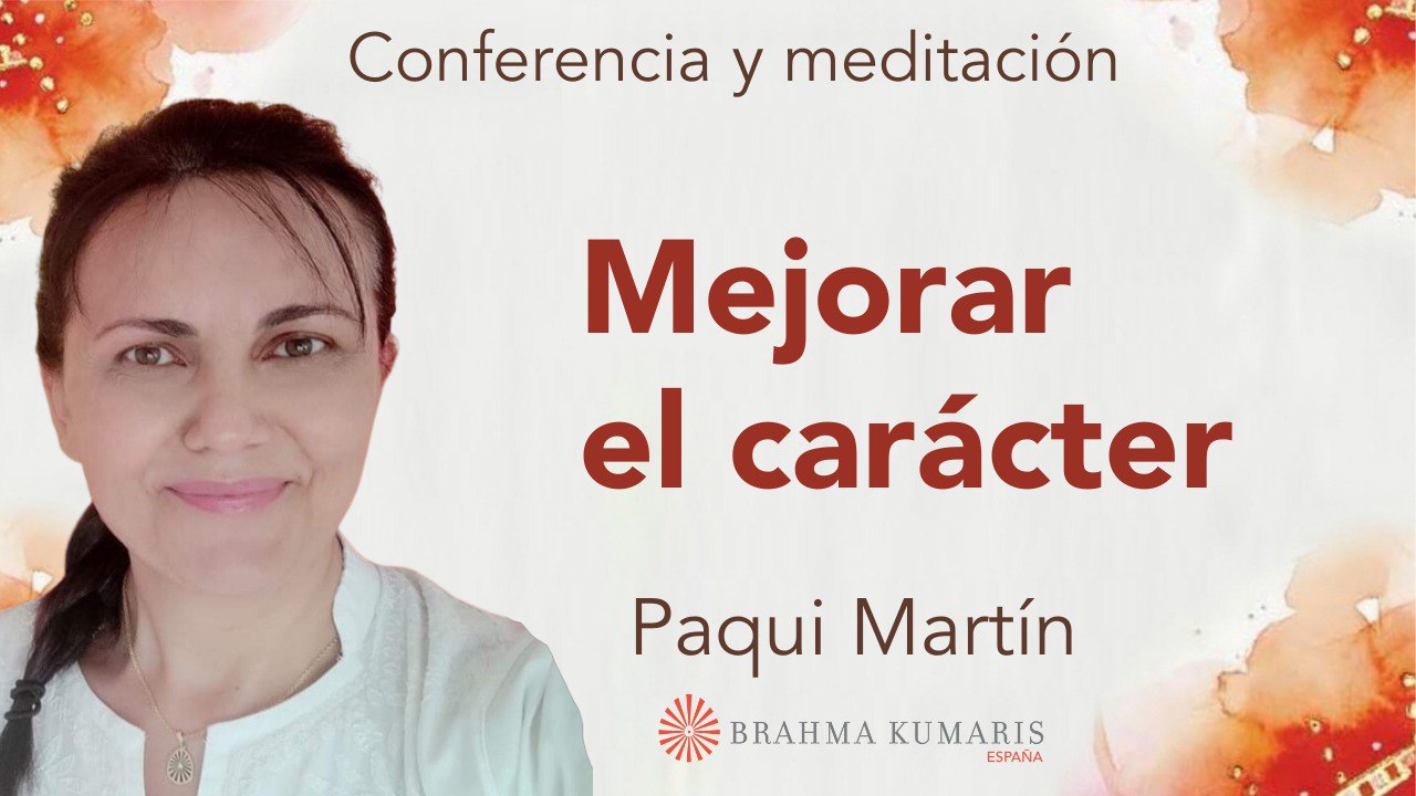 Meditación y conferencia; Mejorar el carácter (12 Febrero 2024)