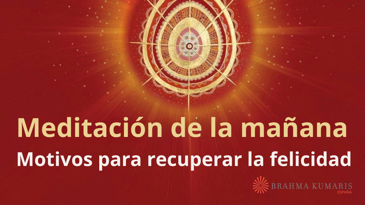 Meditación de la mañana:  Motivos para recuperar la felicidad, con José Mari Barrero (31 Mayo 2025)