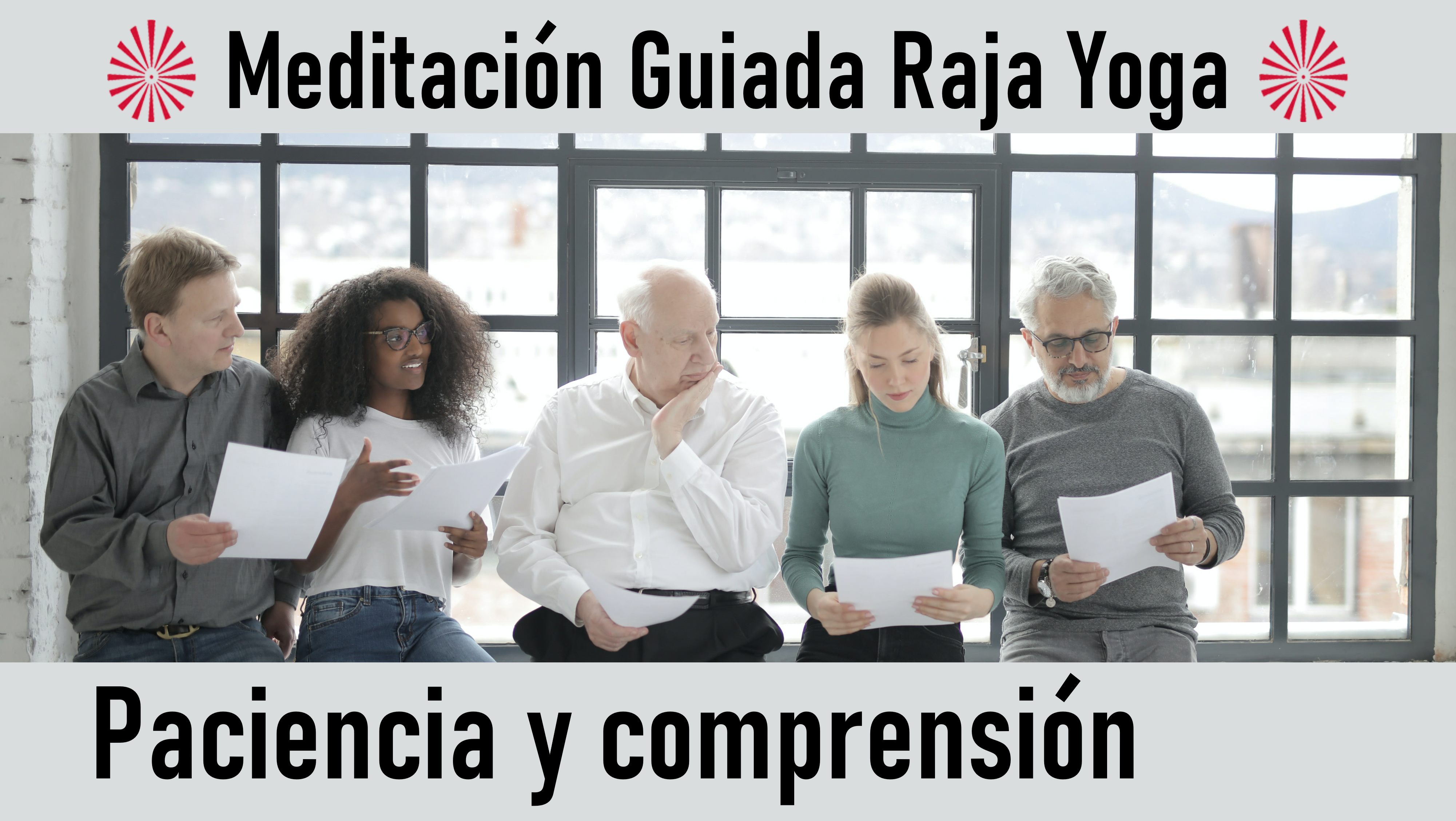 Meditación Raja Yoga: Paciencia y comprensión (1 Octubre 2020) On-line desde Madrid