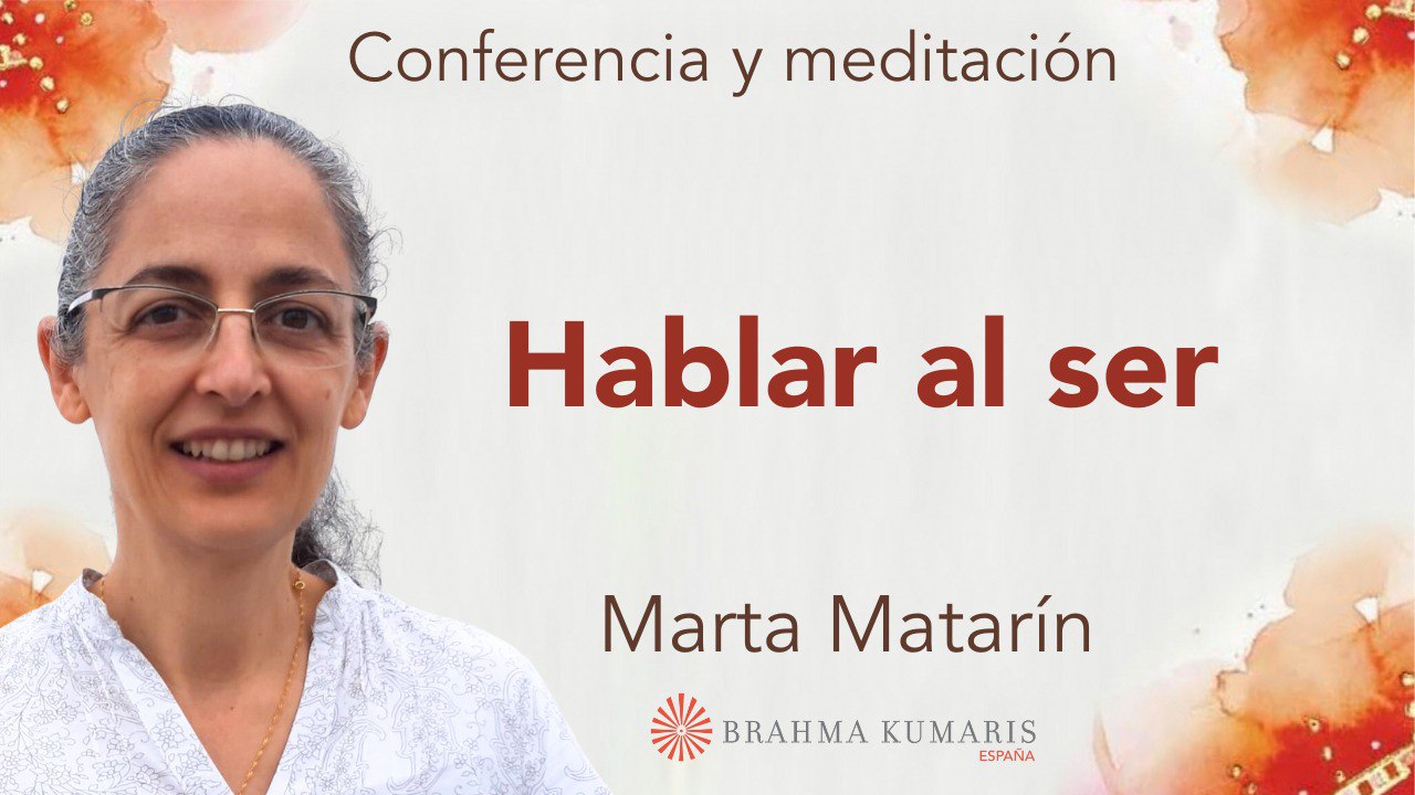 Meditación y conferencia: Hablar al ser (26 Septiembre 2024)