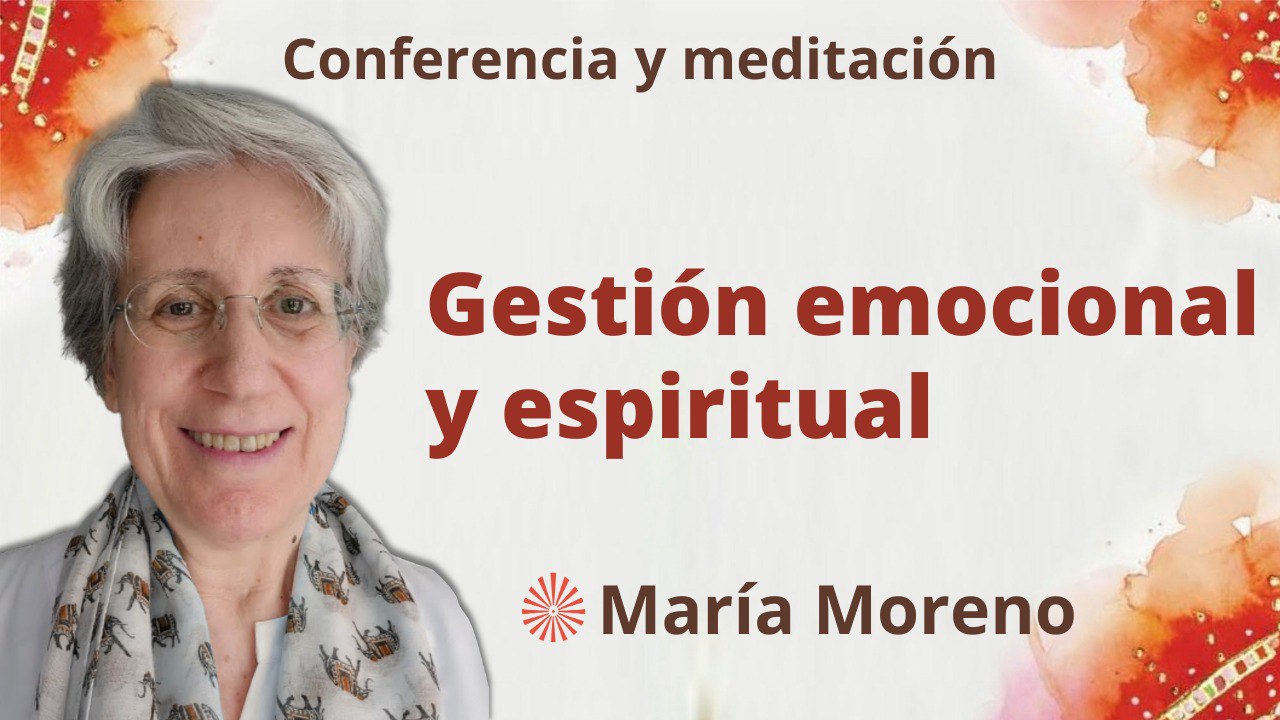 25Junio 2023 Meditación y conferencia: Gestión emocional y espiritual
