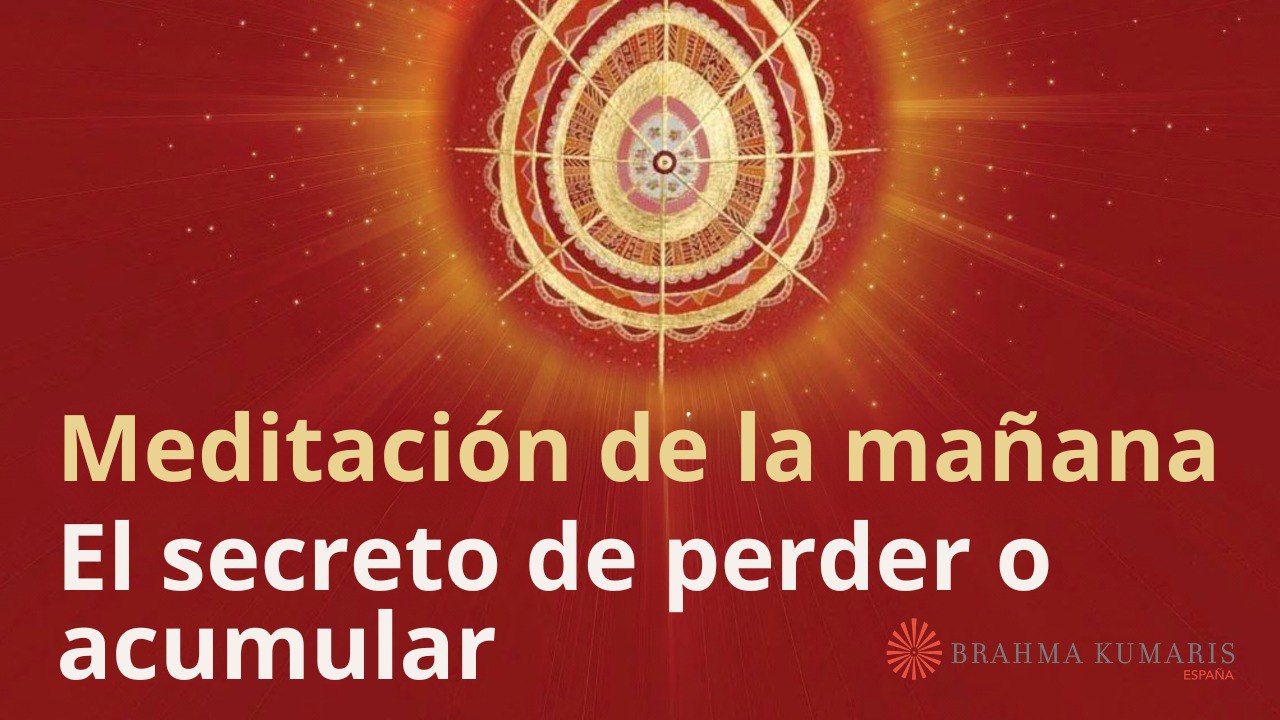 Meditación de la mañana: El secreto de perder o acumular, con Elizabeth Gayán (19 Enero 2024)