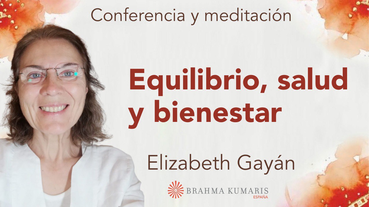 11 Enero 2025  Meditación y conferencia:  Equilibrio, salud y bienestar
