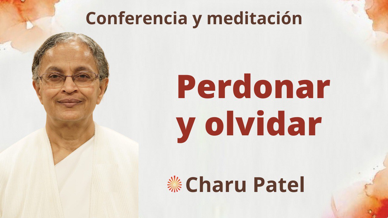 Meditación y conferencia: Perdonar y olvidar (12 Octubre 2022)