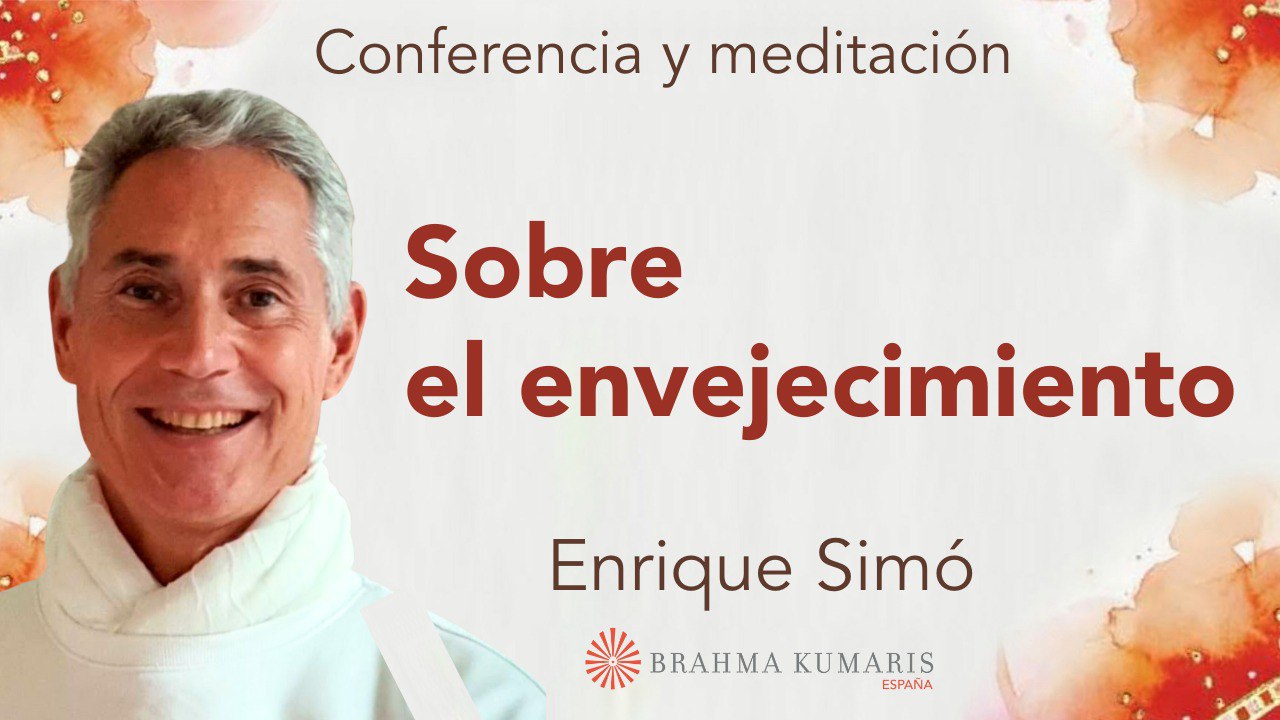 Meditación y conferencia: Sobre el envejecimiento (24 Enero 2025)