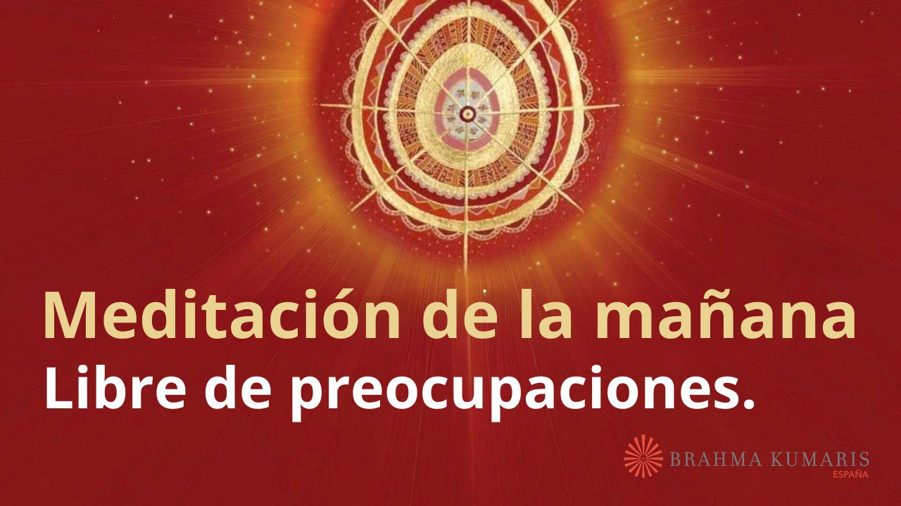 Meditación de la mañana:  Libre de preocupaciones, con María Moreno (19 Diciembre 2024)