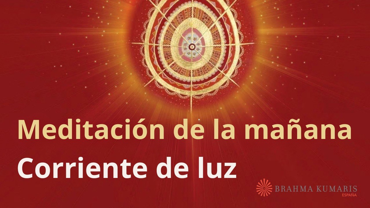 Meditación de la mañana:  Corriente de luz, con Guillermo Simó ( 27 Abril 2026)