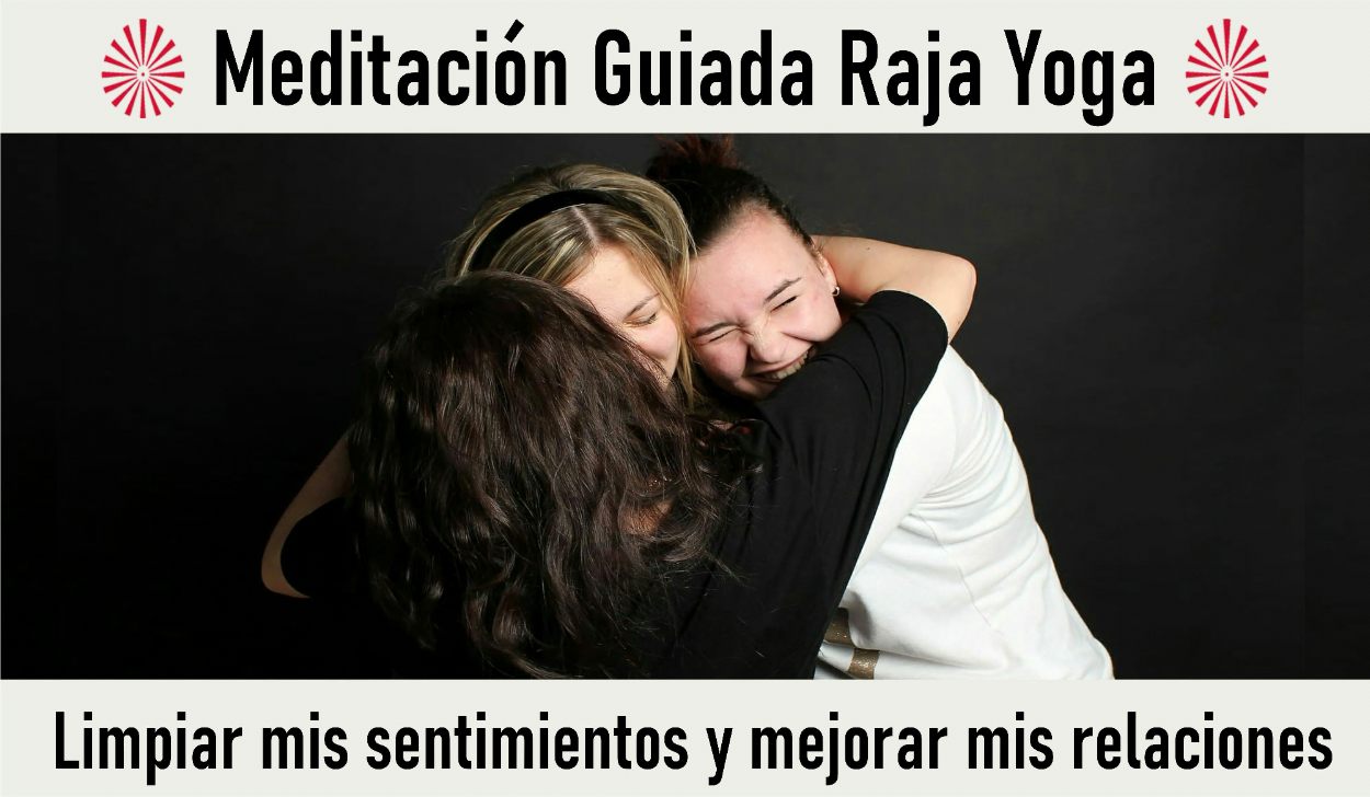 2 Mayo 2020 Meditación Guiada: Limpiar mis sentimientos y mejorar mis relaciones