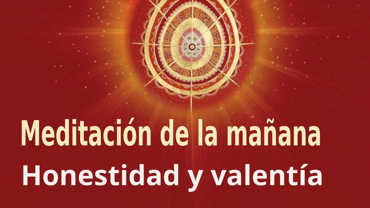 Meditación de la mañana:  Honestidad y valentía , con Esperanza Santos (21 Enero 2022)