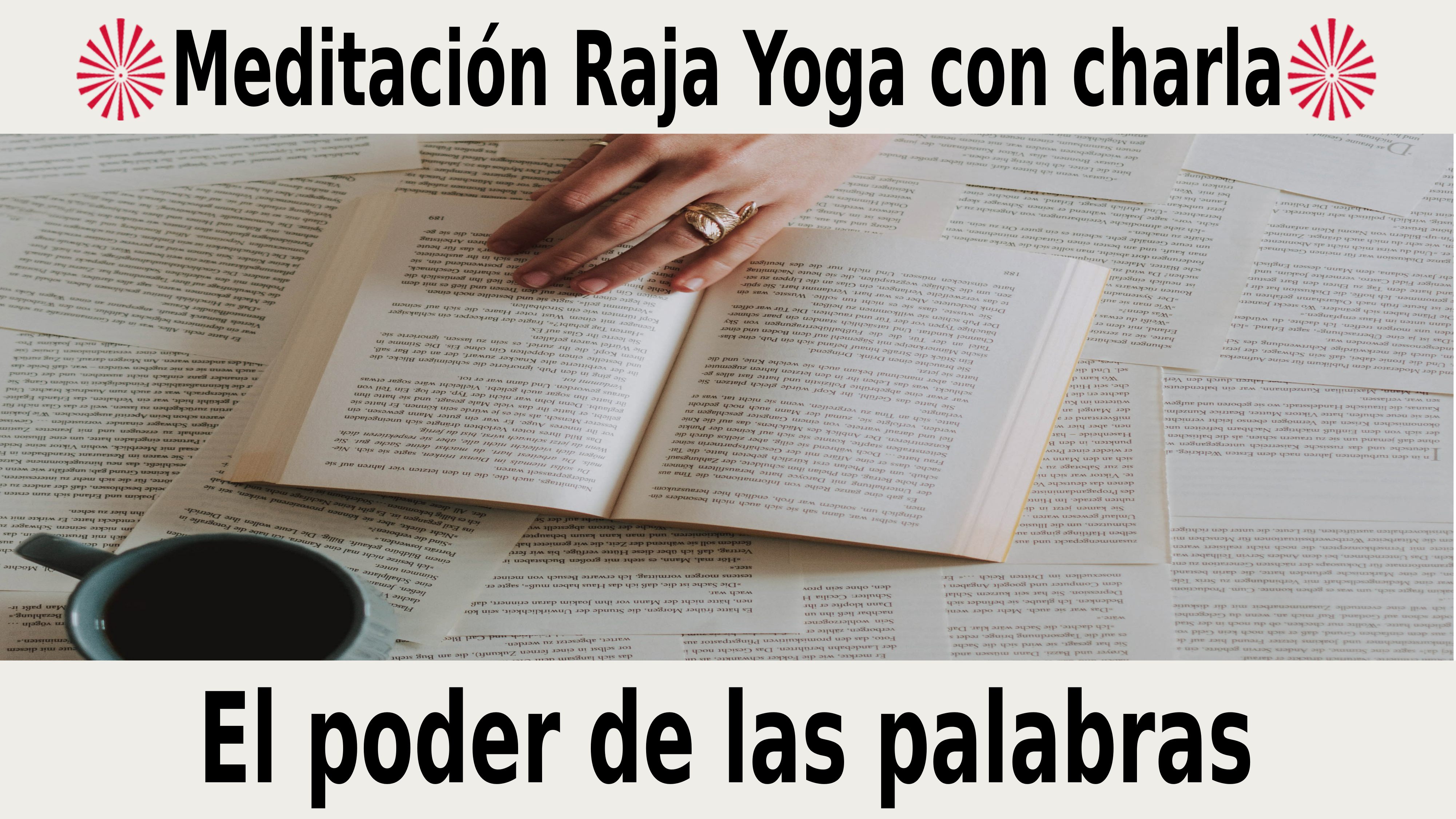 Meditación Raja Yoga con charla: El poder de las palabras (25 Noviembre 2020) On-ine desde Sevilla