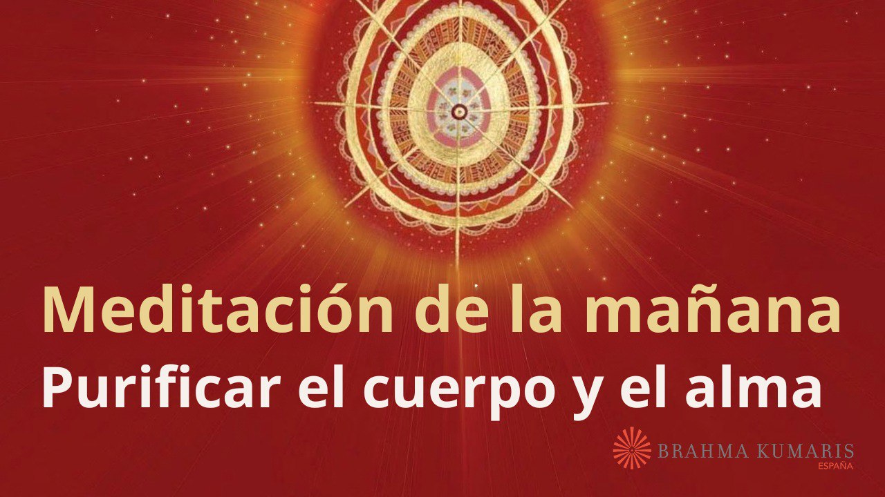 Meditación de la mañana:  Purificar el cuerpo y el alma, con José Mari Barrero (8 Junio 2024)