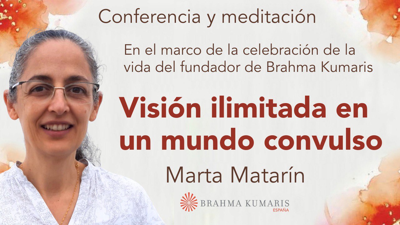 18 Enero 2024 Meditación y conferencia: Visión ilimitada en un mundo convulso