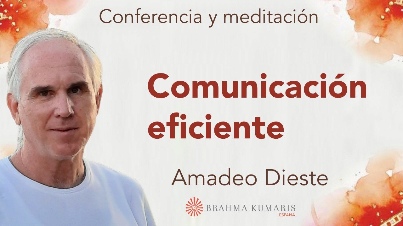 1 Junio 2026  Meditación y conferencia:  Comunicación eficiente