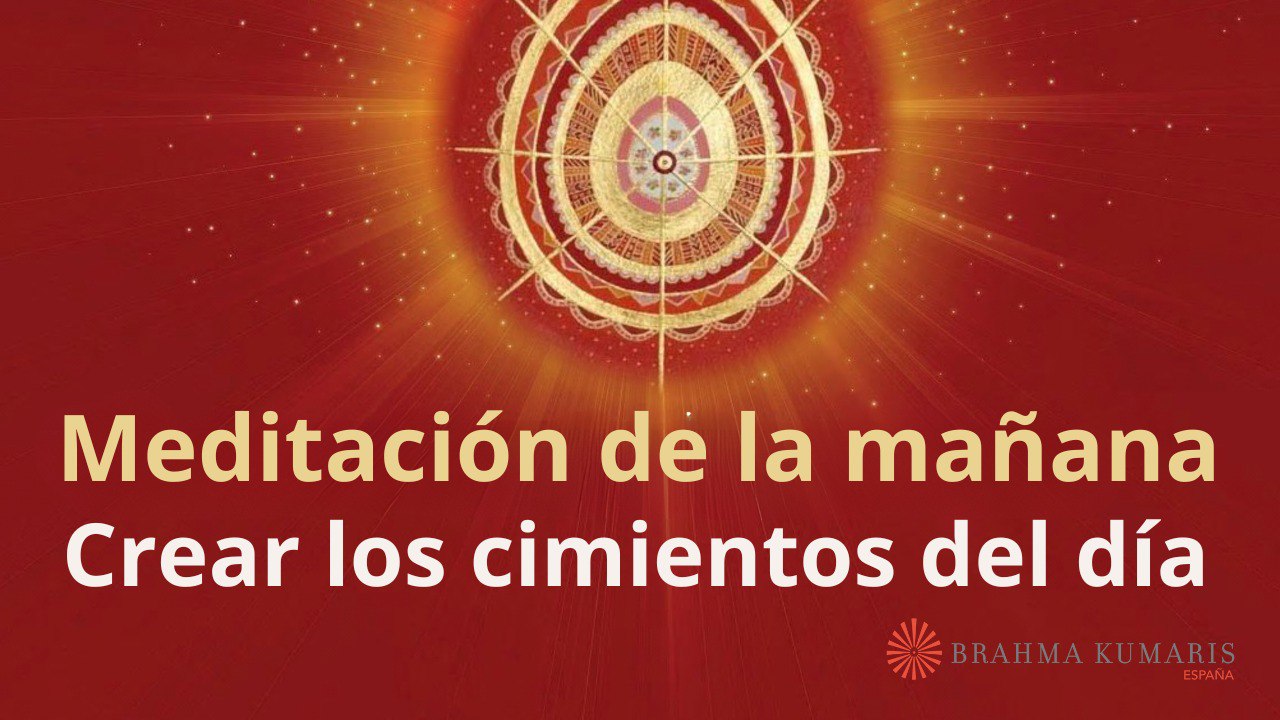 Meditación de la mañana:  Crear los cimientos del día , con José Mari Barrero (11 Octubre 2025)