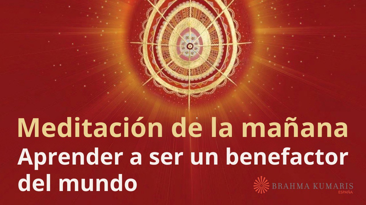 Meditación de la mañana:  Aprender a ser un benefactor del mundo, con José Mari Barrero (20 Abril 2024)