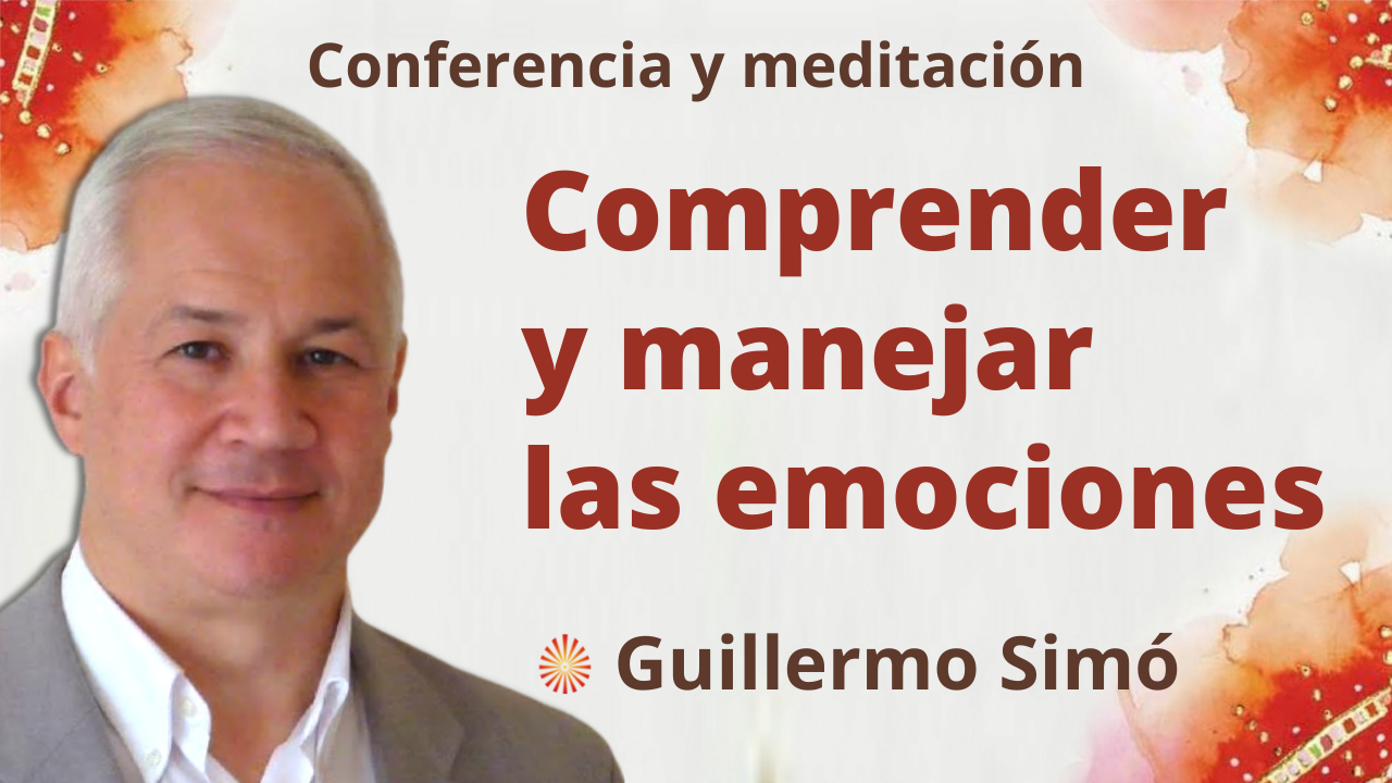 30 Noviembre 2021 Meditación y conferencia:  Comprender y manejar las emociones