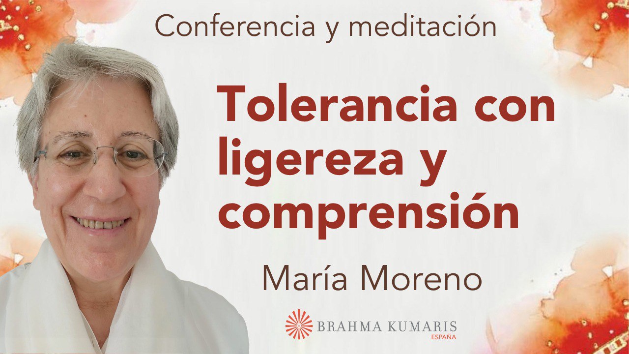 Meditación y conferencia: Tolerancia con ligereza y comprensión (8 Junio 2025)