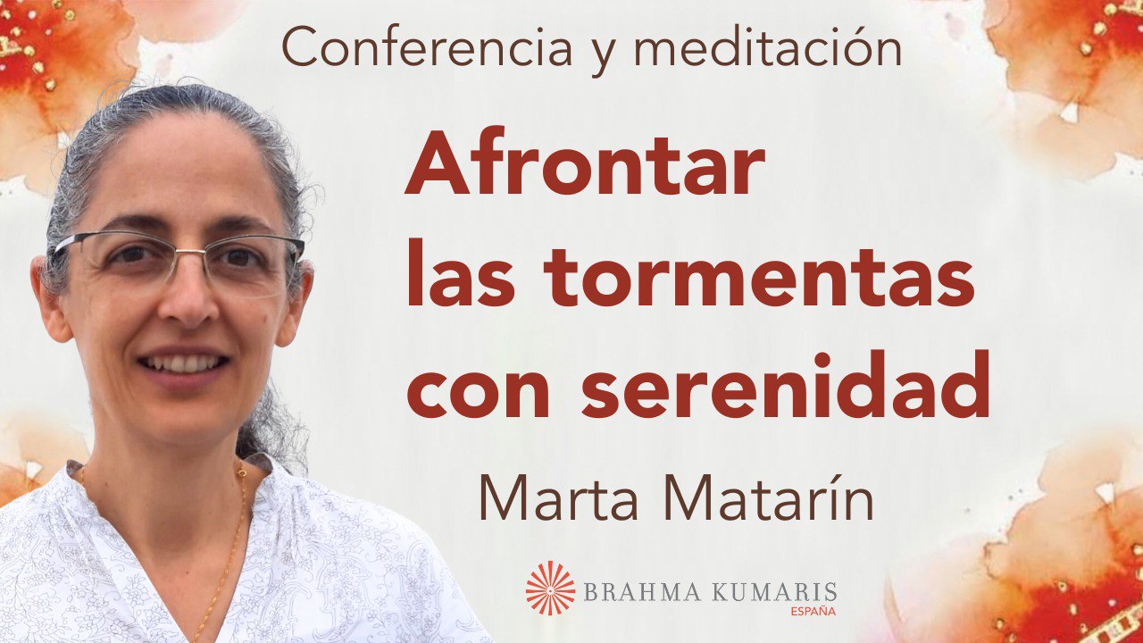 Meditación y conferencia:  Afrontar las tormentas con serenidad (22 Enero 2026)