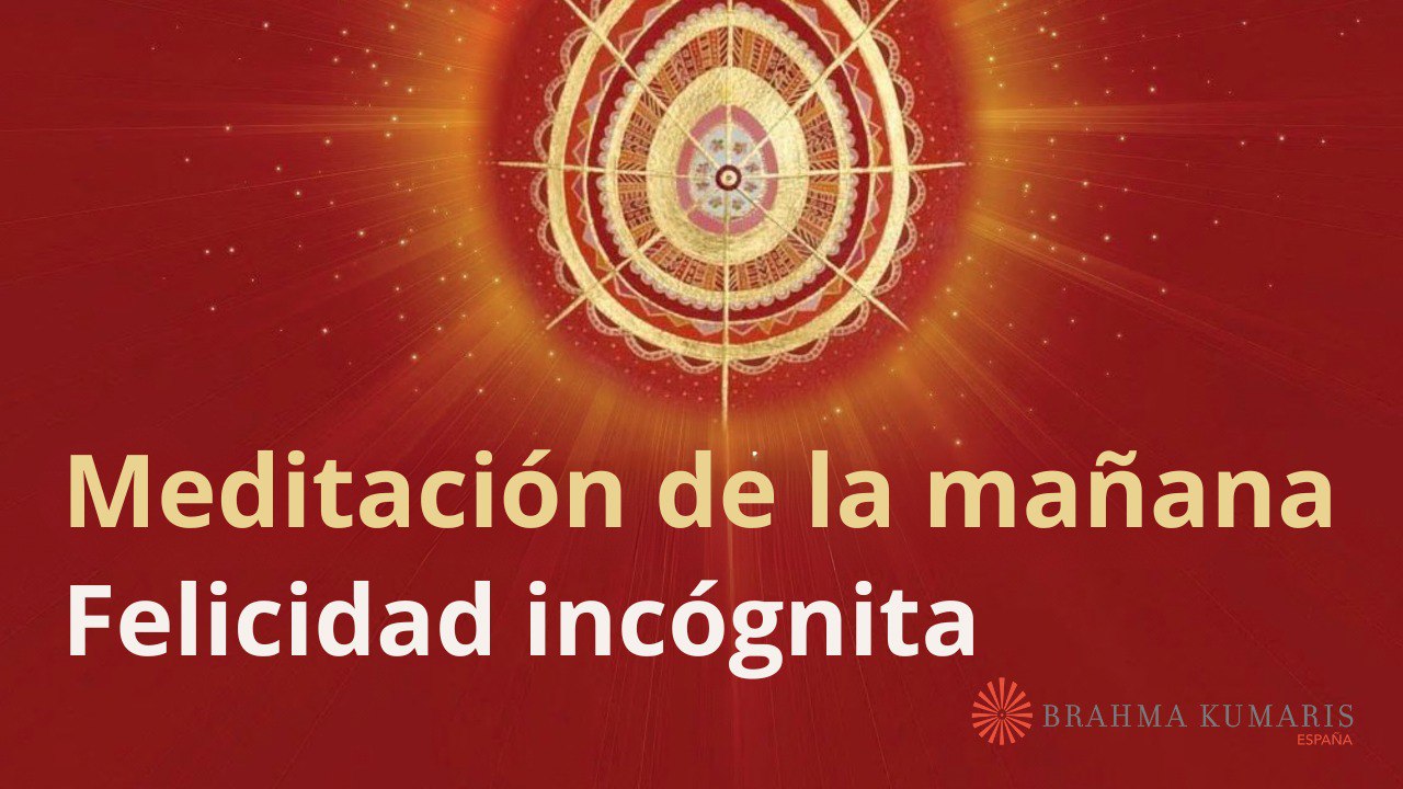 Meditación de la mañana:  Felicidad incógnita, por Guillermo Simó (17 Noviembre 2025)