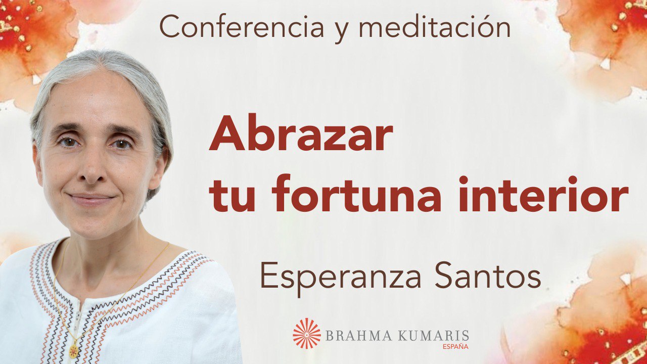 21 Enero 2026 Meditación y conferencia: Abrazar tu fortuna interior