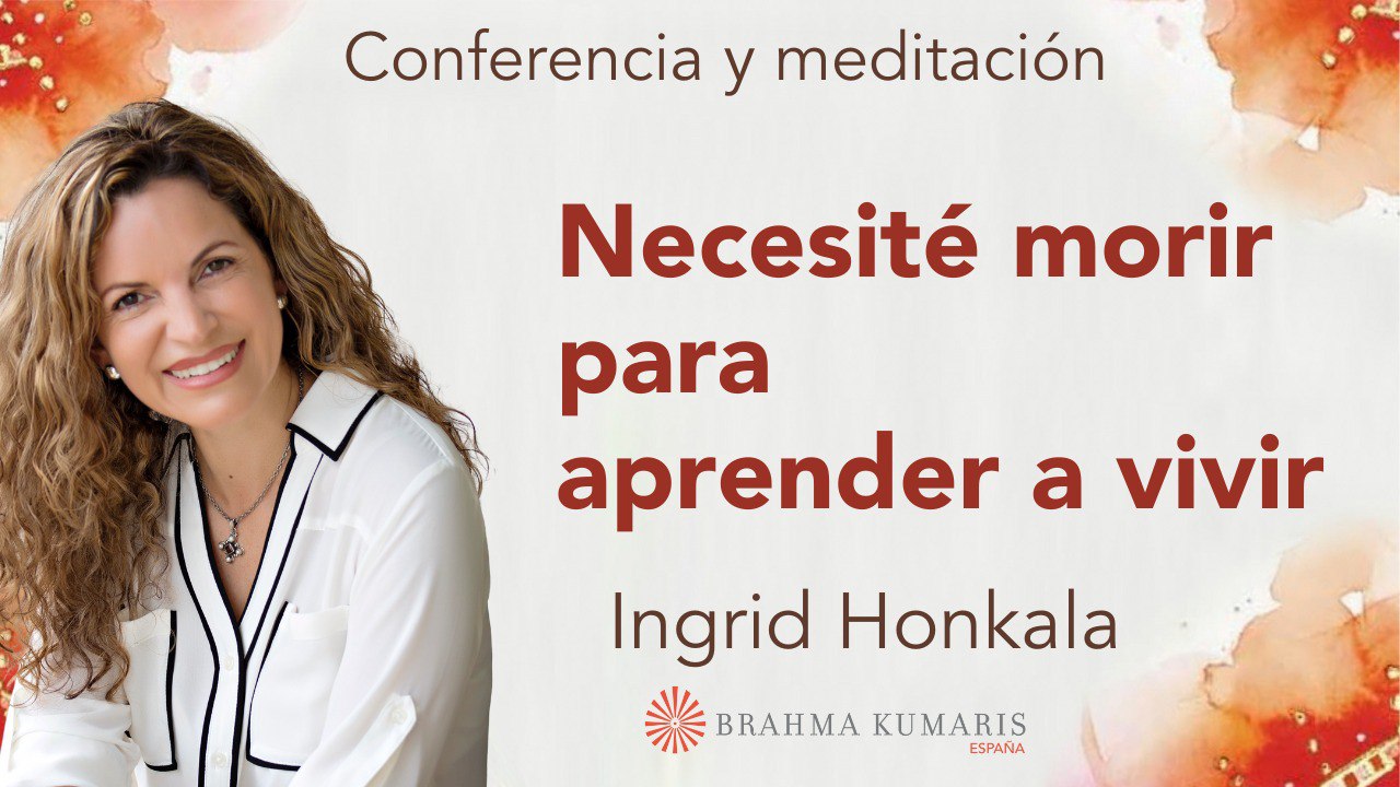 Meditación y entrevista:  Necesité morir para aprender a vivir (18 Mayo 2024)