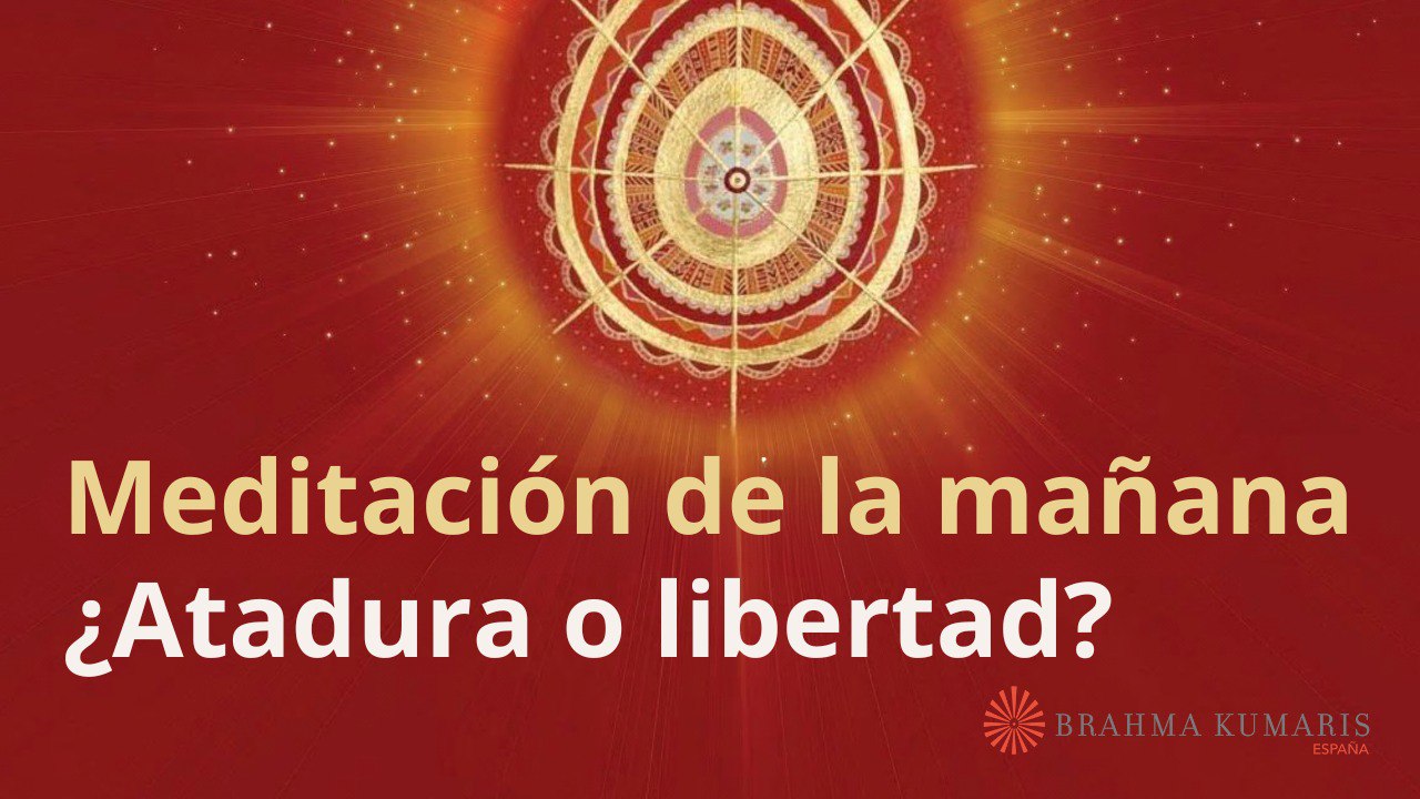 Meditación de la mañana: ¿Atadura o libertad?, con Marta Matarín (18 Octubre 2023)