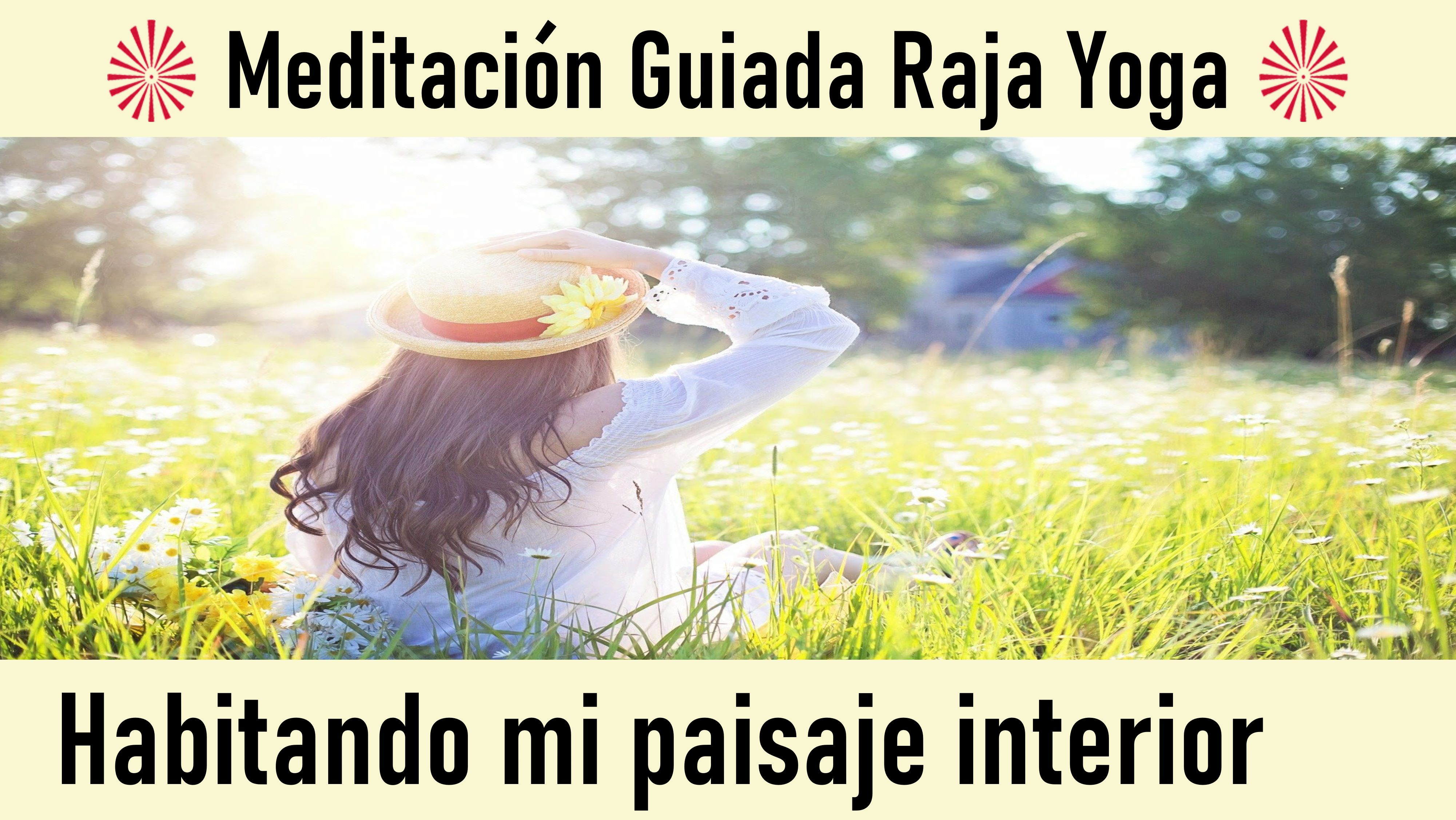 22 Mayo 2020 Meditación Guiada: Habitando mi paisaje interior