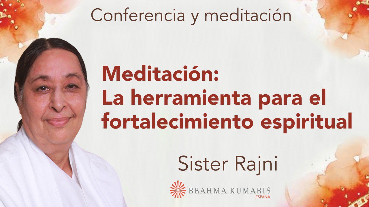 Meditación y conferencia: Meditación.  La herramienta para el fortalecimiento espiritual (5 Septiembre 2024)