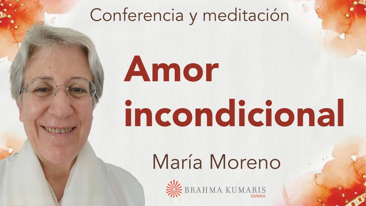 Meditación y conferencia: Amor incondicional (23 Febrero 2025)