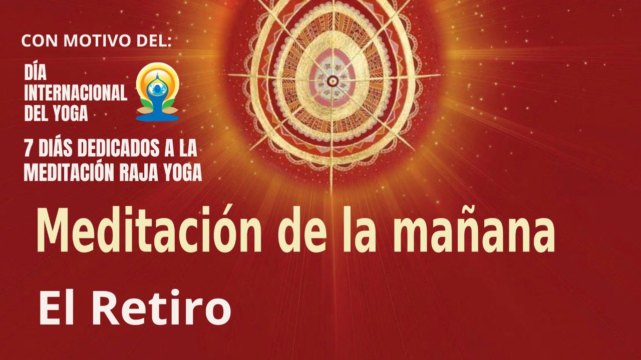 Meditación de la mañana:  El retiro, con Esperanza Santos (20 Junio 2023)