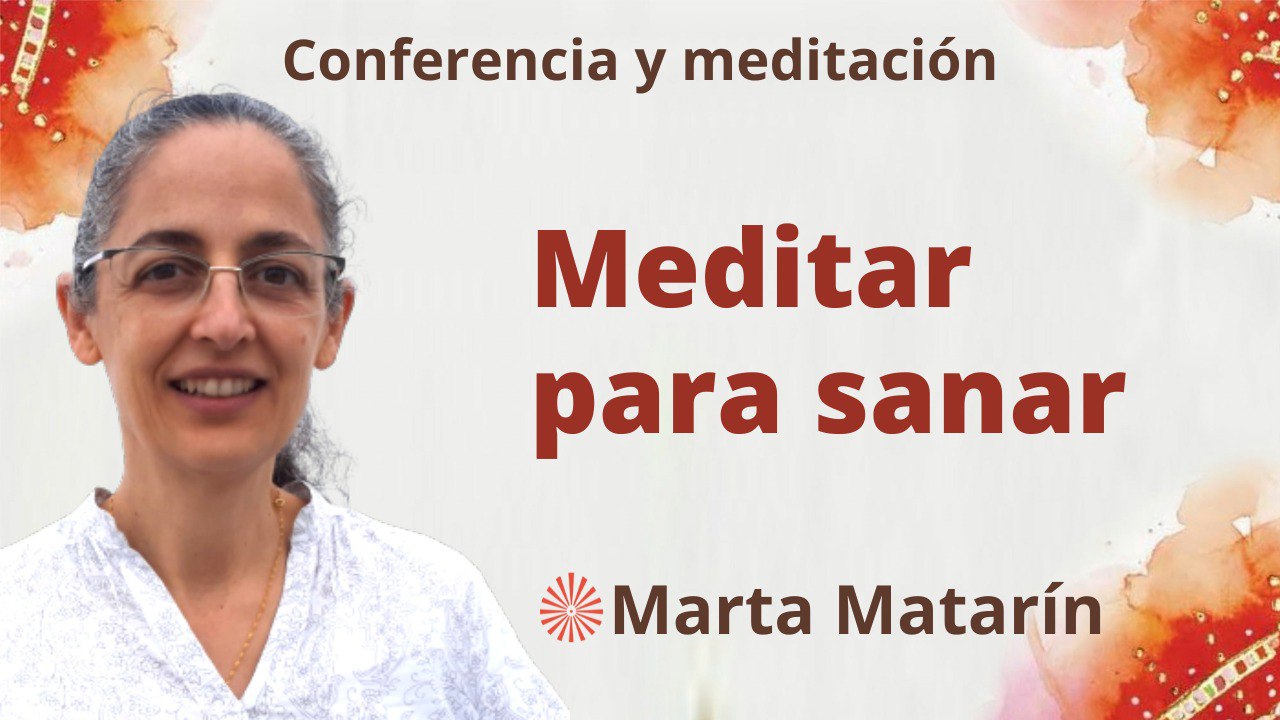 4 Febrero 2023 Conferencia y meditación:  Meditar para sanar