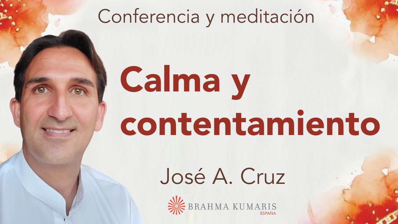Meditación y conferencia: La calma y el contentamiento ( 21 Enero 2026)