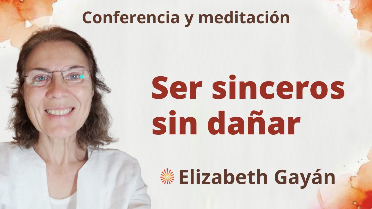 1 Octubre 2022 Meditación y conferencia: Ser sinceros sin dañar