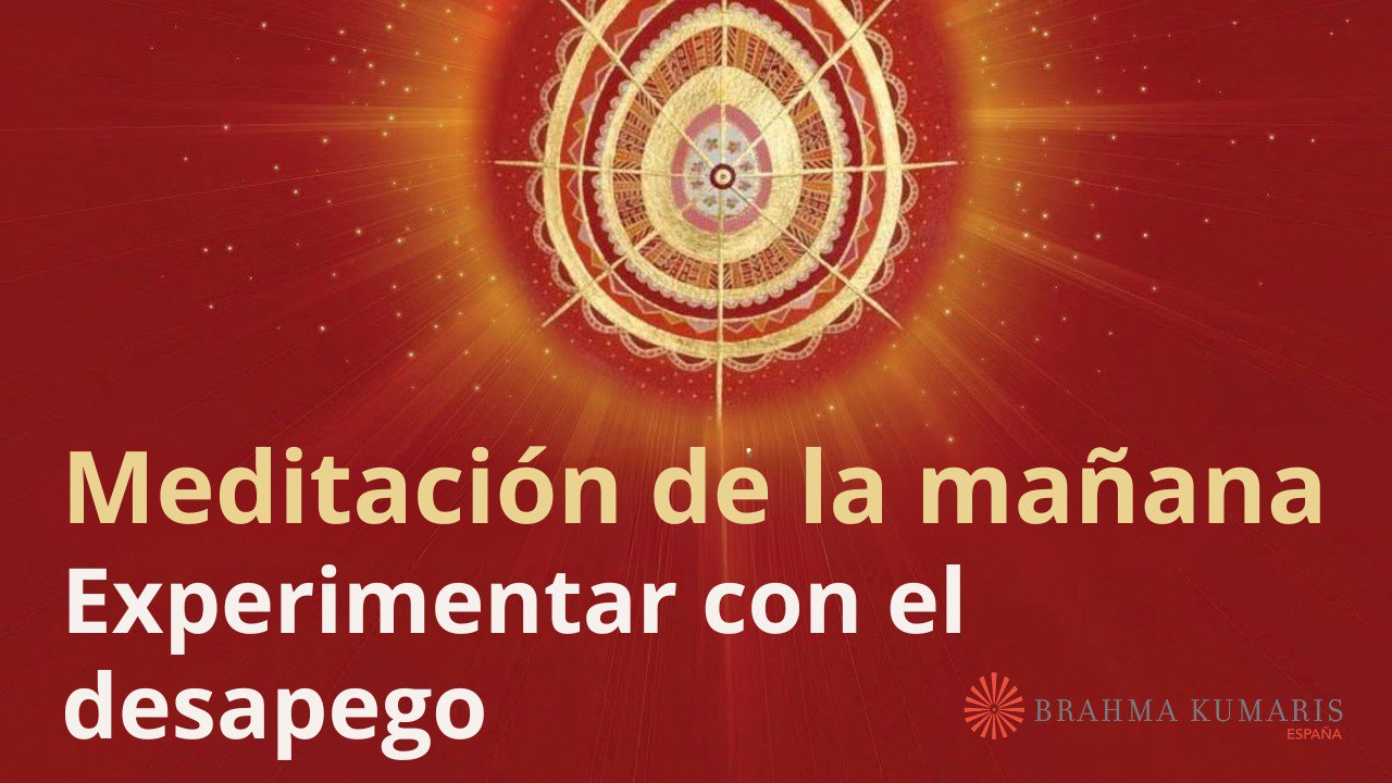 Meditación de la mañana:  Experimentar con el desapego, con Guillermo Simó (6 Noviembre 2023)