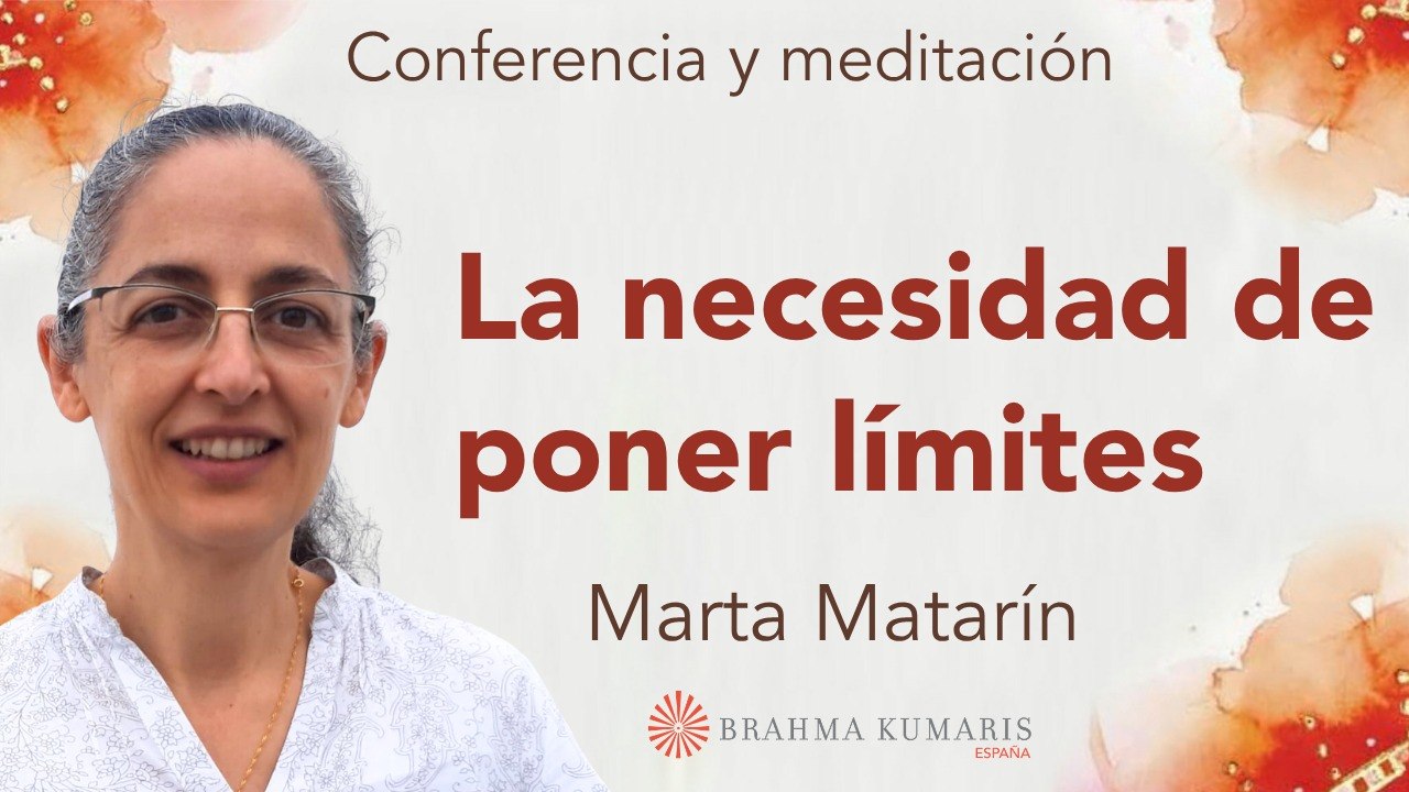 Meditación y conferencia:  La necesidad de poner límites (26 Marzo 2026)