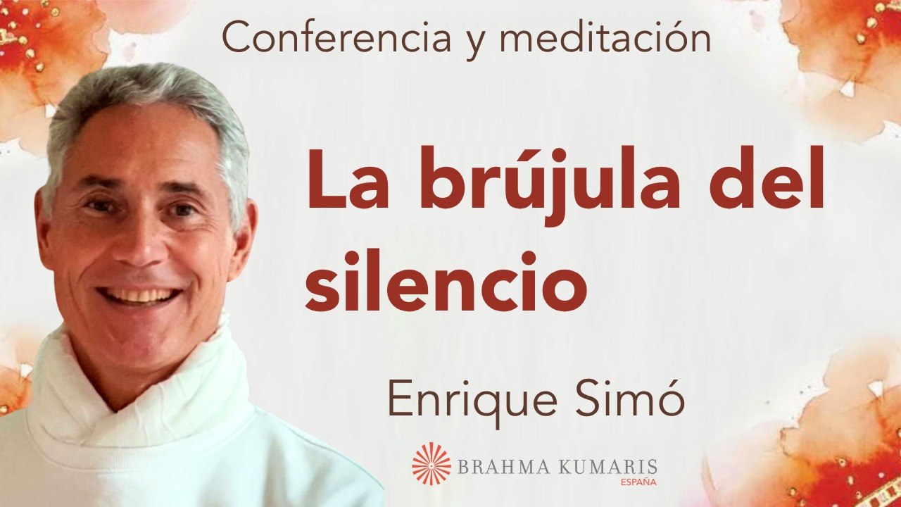 Meditación y conferencia: La brújula del silencio (27 Marzo 2026)