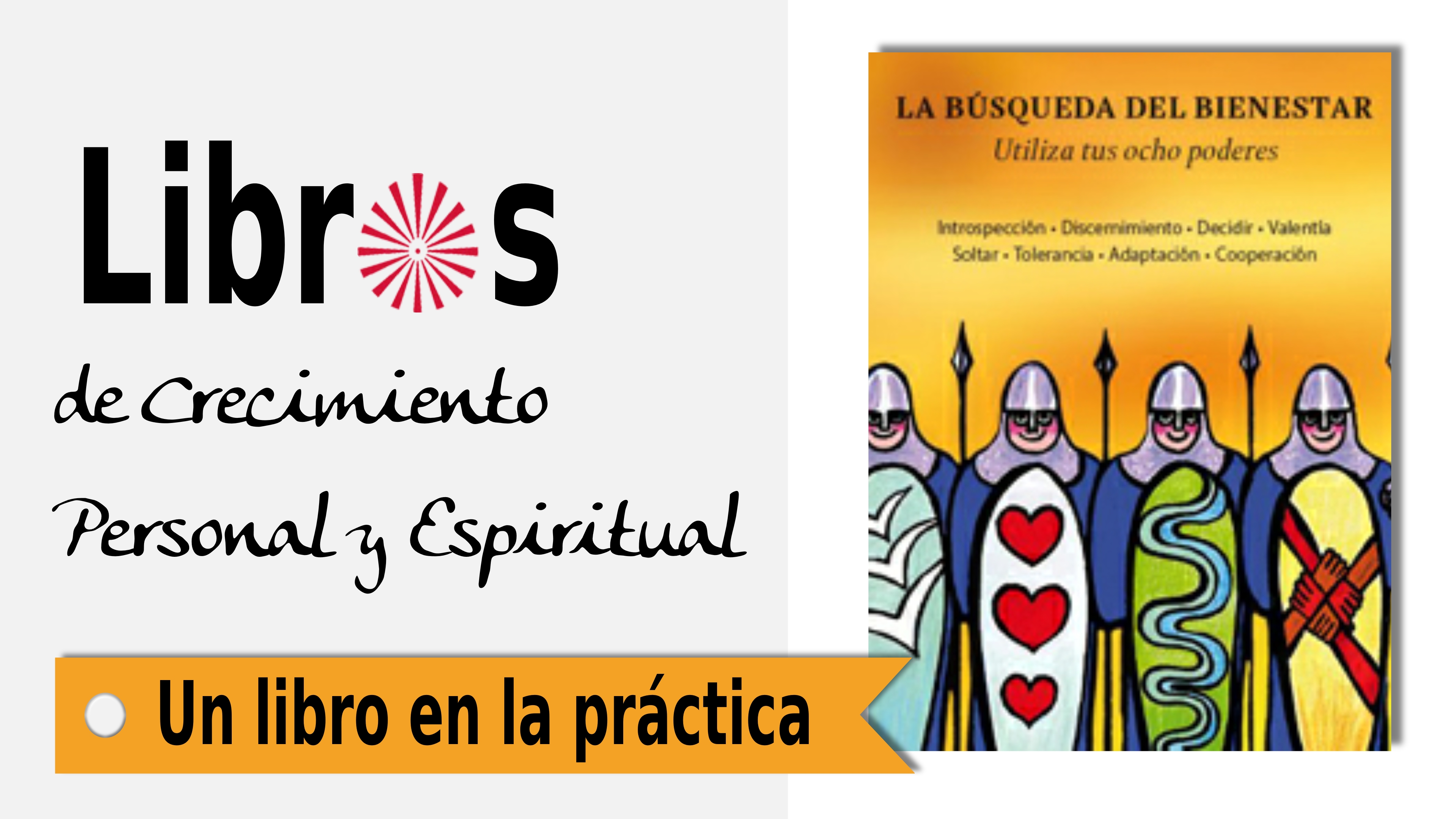 Un libro en la práctica: La Búsqueda del Bienestar (5 Agosto 2021) On-line desde Barcelona